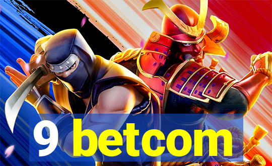 9 betcom